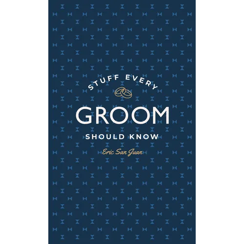 Stuff Every Groom Should Know