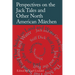 Perspectives on the Jack Tales: And Other North American Marchen