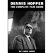 Dennis Hopper: The Complete Film Guide