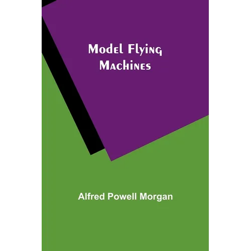 Model Flying Machines