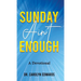 Sunday Ain't Enough
