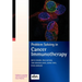 Problem Solving in Cancer Immunotherapy