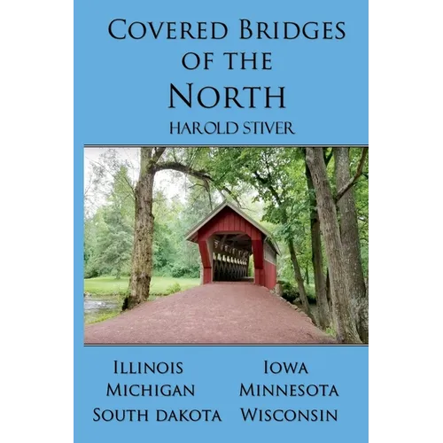Covered Bridges of the North