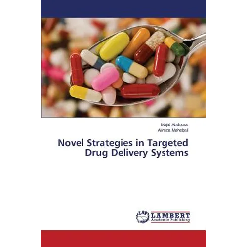 Novel Strategies in Targeted Drug Delivery Systems