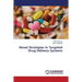 Novel Strategies in Targeted Drug Delivery Systems