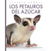 Los Petauros del Azúcar
