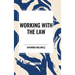 Working with the Law