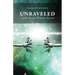 Unraveled - And Made Whole Again