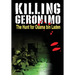Killing Geronimo: The Hunt for Osama bin Laden