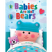 Babies Are Not Bears