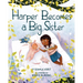 Harper Becomes a Big Sister