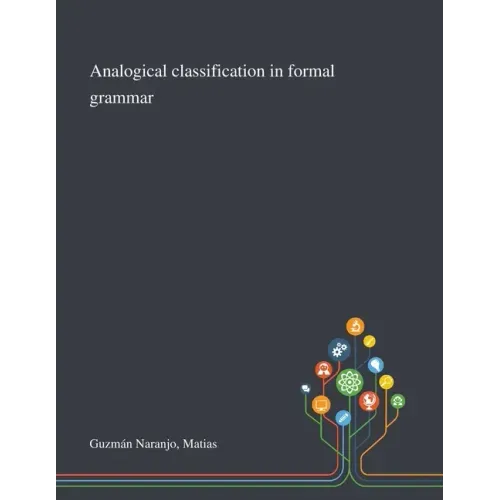 Analogical Classification in Formal Grammar