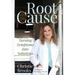 Root Cause: Turning Symptoms into Solutions