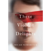 These Violent Delights