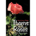 Thorns of the Roses: A Family's March to Freedom