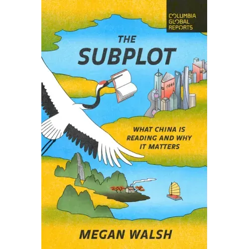 The Subplot: What China Is Reading and Why It Matters