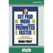Get Paid More And Promoted Faster: 21 Great Ways to Get Ahead In Your Career (16pt Large Print Edition)