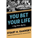 You Bet Your Life