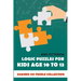 Logic Puzzles For Kids Age 10 To 13: Kakuro 7x7 Puzzle Collection