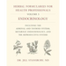 Herbal Formularies for Health Professionals, Volume 3: Endocrinology, Including the Adrenal and Thyroid Systems, Metabolic Endocrinology, and the Repr