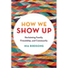 How We Show Up: Reclaiming Family, Friendship, and Community