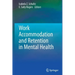 Work Accommodation and Retention in Mental Health