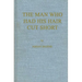 Man Who Had His Hair Cut
