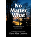 No Matter What: Never Say Die