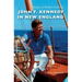John F. Kennedy in New England