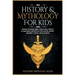 History & Mythology For Kids: Explore Timeless Tales, Characters, History, & Legendary Stories from Around the World - Egyptian, Greek, Norse & More