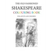 The Old Fashioned Shakespeare Colouring Book