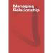 Managing Relationship