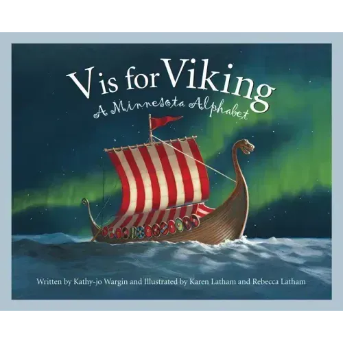 V Is for Viking: A Minnesota Alphabet