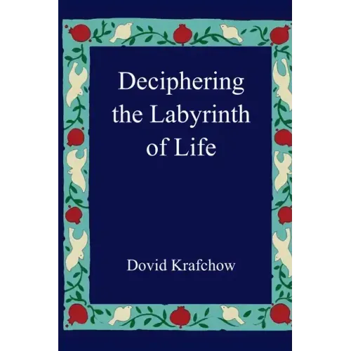 Deciphering the Labyrinth of Life