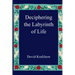 Deciphering the Labyrinth of Life