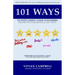 101 Ways to Stop Losing Your Customers: Deliver Five Star Service At Any Level