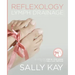 Reflexology Lymph Drainage: Illustrated Step by Step Guide to the Sally Kay Method