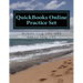 QuickBooks Online Practice Set: Get QuickBooks Online Experience using Realistic Transactions for Accounting, Bookkeeping, CPAs, ProAdvisors, Small Bu