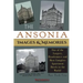 The Ansonia Images & Memories: One of the Largest, Handsomest and Most Complete Apartment Hotels in the World!