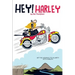 Hey! Harley