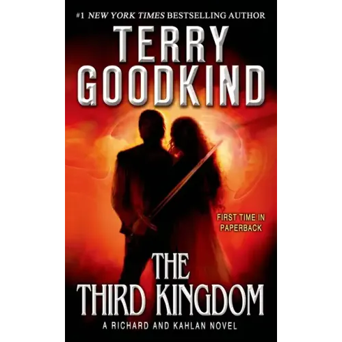 The Third Kingdom: A Richard and Kahlan Novel