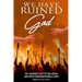 We Have Ruined God: My Journey Out of Religion and Into Unconditional Love