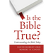 Is the Bible True?