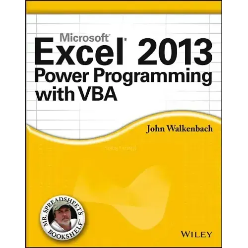 Microsoft Excel 2013 Power Programming with VBA