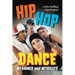 Hip Hop Dance: Meanings and Messages
