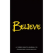 Believe: A Three Minute Journal to Transform Your Destiny
