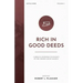 Rich in Good Deeds: A Biblical Response to Poverty by the Church and by Society