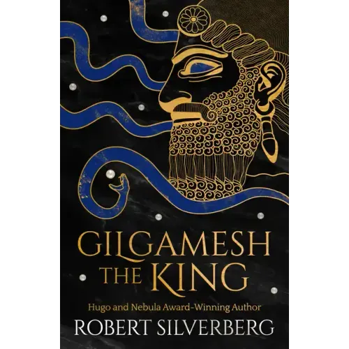 Gilgamesh the King