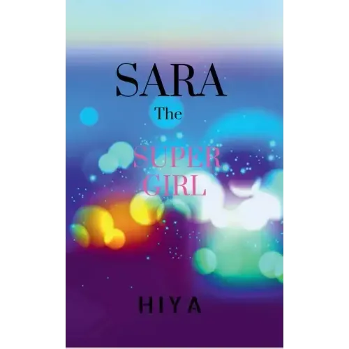 SARA, The Super Girl