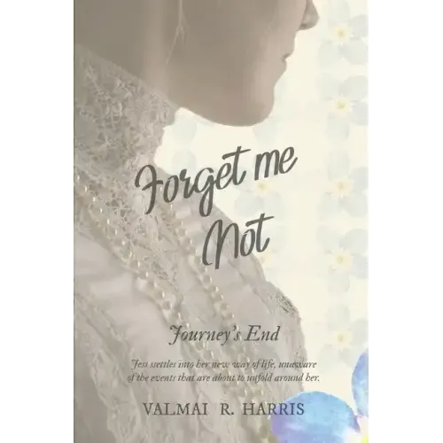 Forget Me Not - Journey's End